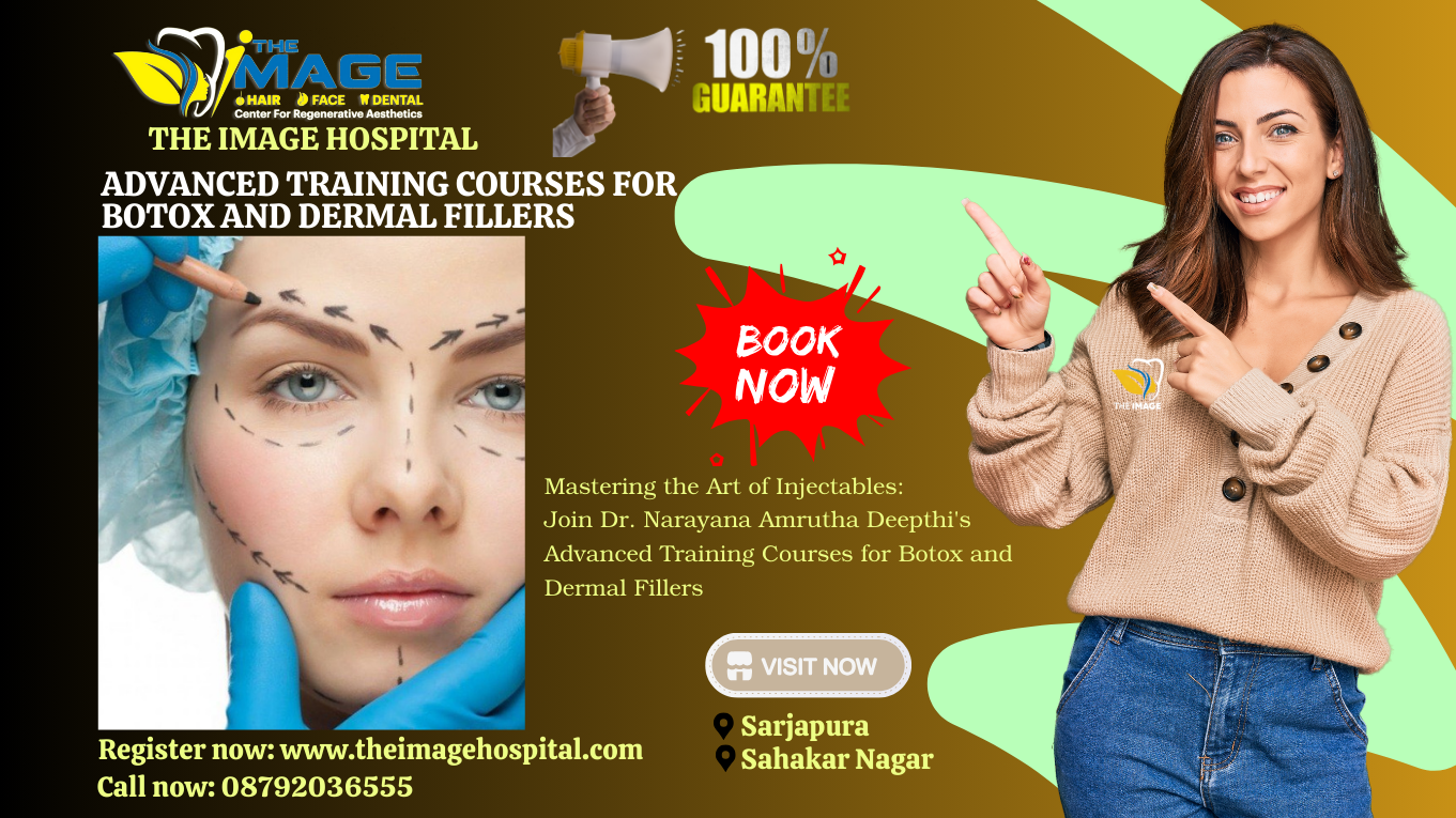 Mastering the Art of Injectables Join Dr. Narayana Amrutha Deepthi's Advanced Training Courses for Botox and Dermal Fillers