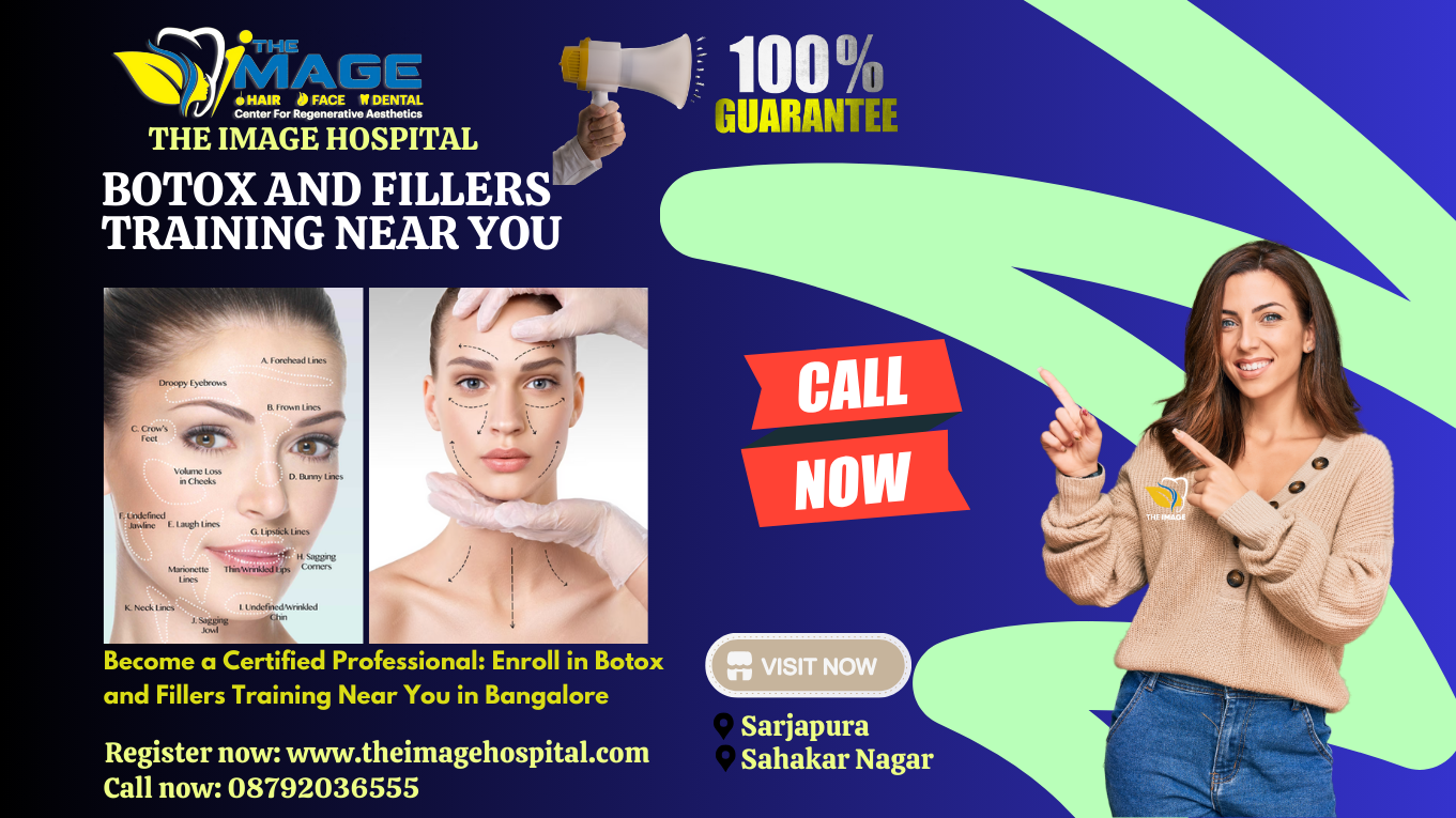 Become a Certified Professional Enroll in Botox and Fillers Training Near You in Bangalore